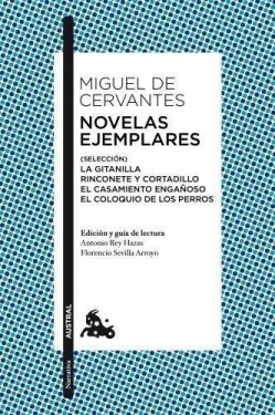 Novelas ejemplares (Selección) - Miguel de Cervantes Saavedra