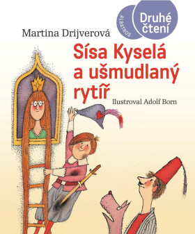 Sísa Kyselá a ušmudlaný rytíř - Martina Drijverová