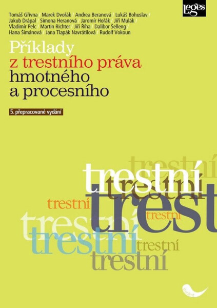 Příklady z trestního práva hmotného a procesního - Tomáš Gřivna