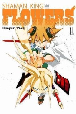 Shaman King Flowers 1 - Hiroyuki Takei