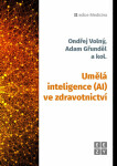 Umělá inteligence (AI) ve zdravotnictví - Ondřej Volný