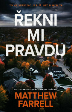Řekni mi pravdu (poškozená) - Matthew Farrell
