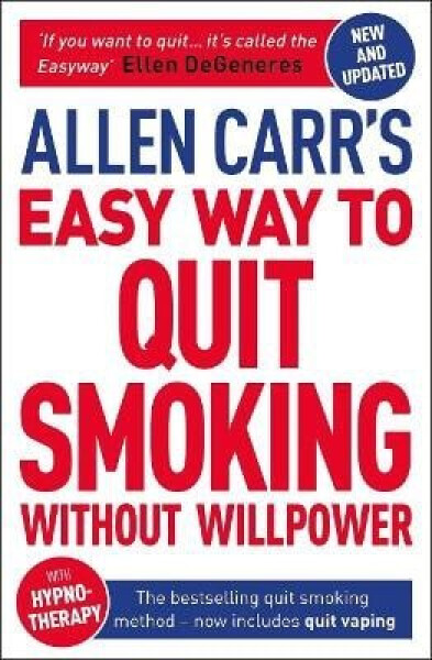Allen Carr´s Easy Way to Quit Smoking Without Willpower - Includes Quit Vaping - Allen Carr