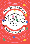 Rozvíjajte naplno mozog svojho dieťaťa - Daniel J. Siegel