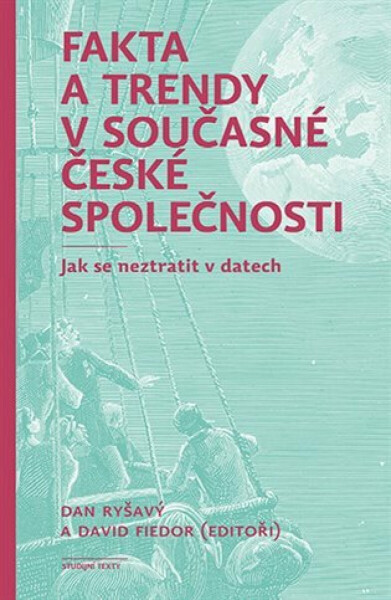 Fakta a trendy v současné české společnosti - Dan Ryšavý, David Fiedor