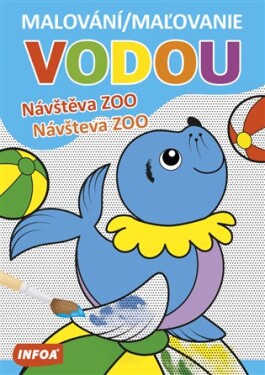 Malování / Maľovanie vodou – Návštěva ZOO