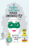 V tajných službách Marie Antoinetty: Nevěsta si oblékla smrt - Frédéric Lenormand