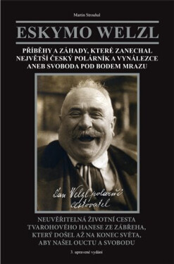 Eskymo Welzl. Svoboda pod bodem mrazu Martin Strouhal