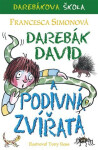 Darebák David podivná zvířata