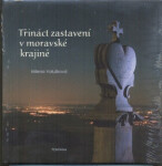 Třináct zastavení moravské krajině