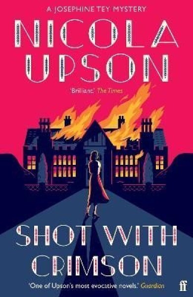 Shot with Crimson: An evocative murder mystery plays out on the set of Hitchcock´s Rebecca - Nicola Upson