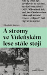 Stromy ve Vídeňském lese stále stojí
