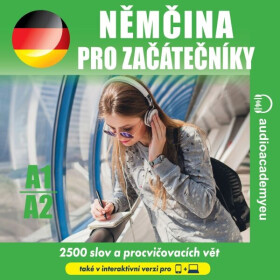 Němčina pro začátečníky A1 - A2 - Tomáš Dvořáček, Alena Sasínová, Jeff Short, Kateřina Dvořáčková - audiokniha