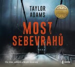 Most sebevrahů Taylor Adams