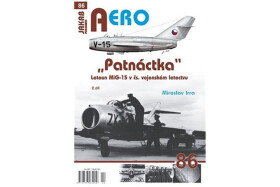 AERO 86 Letoun MiG-15 čs. vojenském letectvu díl Miroslav Irra