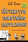 Sesterstvo sobotního sauvignonu Gill Sims