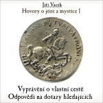 Hovory o józe a mystice č. 1 - Jiří Vacek