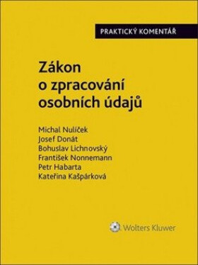 Zákon o zpracování osobních údajů - Josef Donát, Michal Nulíček, Bohuslav Lichnovský