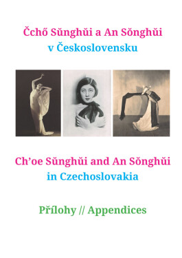 Čchö Sŭnghŭi a An Sŏnghŭi v Československu - Miriam Löwensteinová, Vladimír Pucek, Matěj Valošek