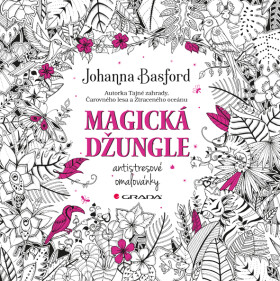 Magická džungle - Antistresové omalovánky - Johanna Basford