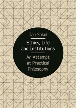Ethics, Life and Institutions