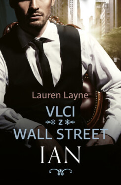 Vlci z Wall Street: Ian - Lauren Layne - e-kniha
