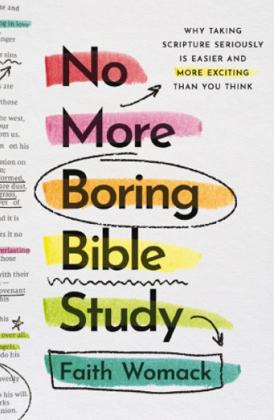 No More Boring Bible Study - Womack Faith