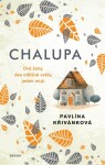 Chalupa, 1. vydání - Pavlína Křivánková