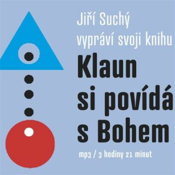 Klaun si povídá s Bohem - Jiří Suchý - audiokniha