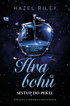 Hra bohů: Sestup do pekel - Hazel Riley