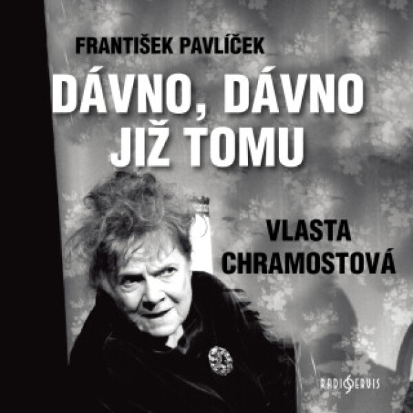 Dávno, dávno již tomu - František Pavlíček - audiokniha