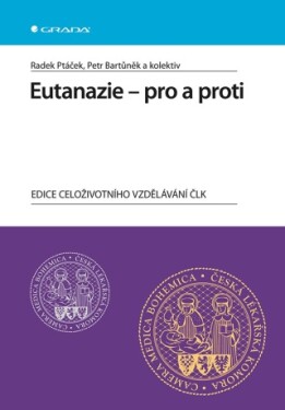 Eutanazie - pro a proti - Petr Bartůněk, Radek Ptáček - e-kniha
