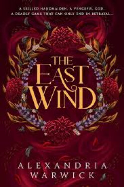 The East Wind - Alexandria Warwick