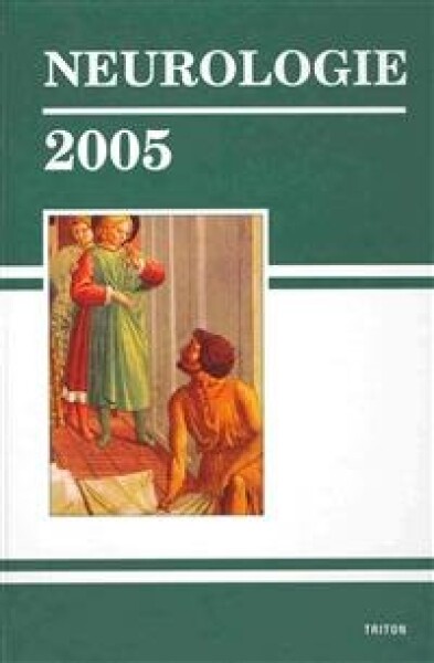 Neurologie 2005 - Trendy v medicíně - Kolektiv