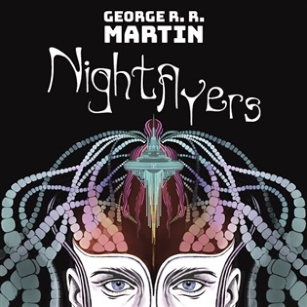Nightflyers and Other Stories
