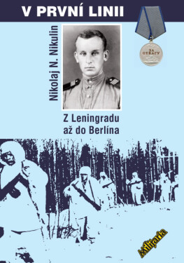 V první linii - Nikolaj N. Nikulin