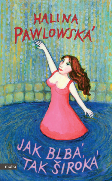 Jak blbá, tak široká - Halina Pawlowská, Erika Bornová