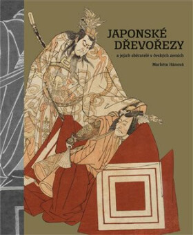 Japonské dřevořezy a jejich sběratelé v českých zemích - Markéta Hánová