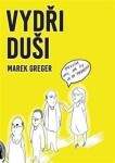 Vydři duši Marek Greger