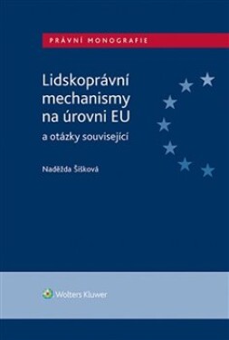 Lidskoprávní mechanismy na úrovni EU otázky související