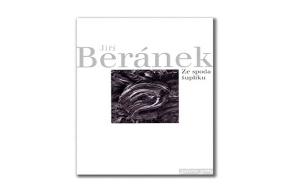 Jiří Beránek: Ze spoda šuplíku - Jiří Beránek