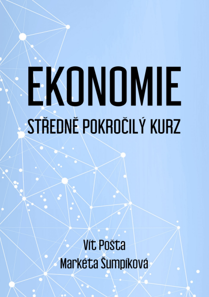 Ekonomie: Středně pokročilý kurz - Vít Pošta