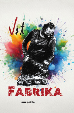 Fabrika - Vít Španihel