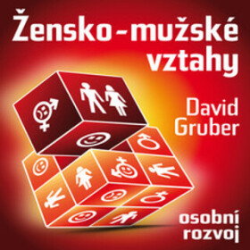 Žensko-mužské vztahy - David Gruber - audiokniha