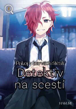 Pokoj v barvách štěstí - Detektiv na scestí 1 - Hakuri
