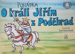 Pohádka o králi Jiřím z Poděbrad - Lucie Seifertová