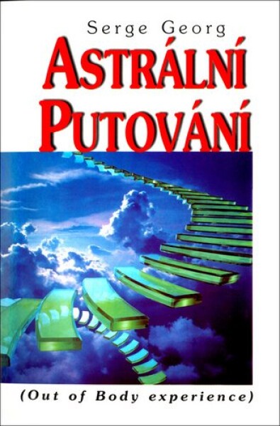 Astrální putování - Serge Georg