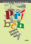 Příběh inženýra lidských duší (poškozené) - Josef Škvorecký