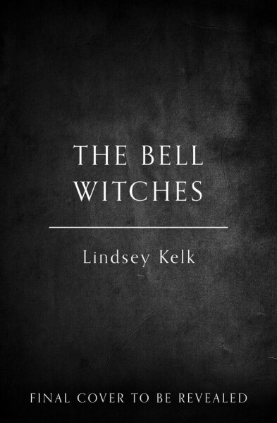 The Bell Witches - Lindsey Kelková