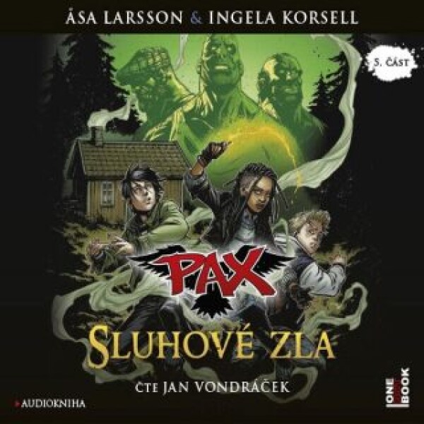 PAX 5: Sluhové zla - Äsa Larssonová - audiokniha